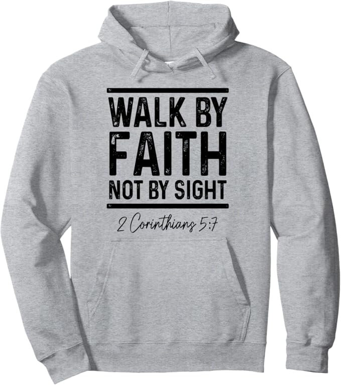 Bible Verse Christian Pastor Pullover Hoodie "Walk By Faith Not By Sight"