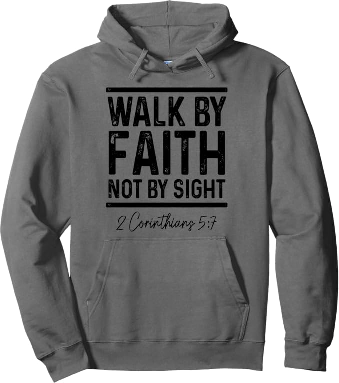 Bible Verse Christian Pastor Pullover Hoodie "Walk By Faith Not By Sight"